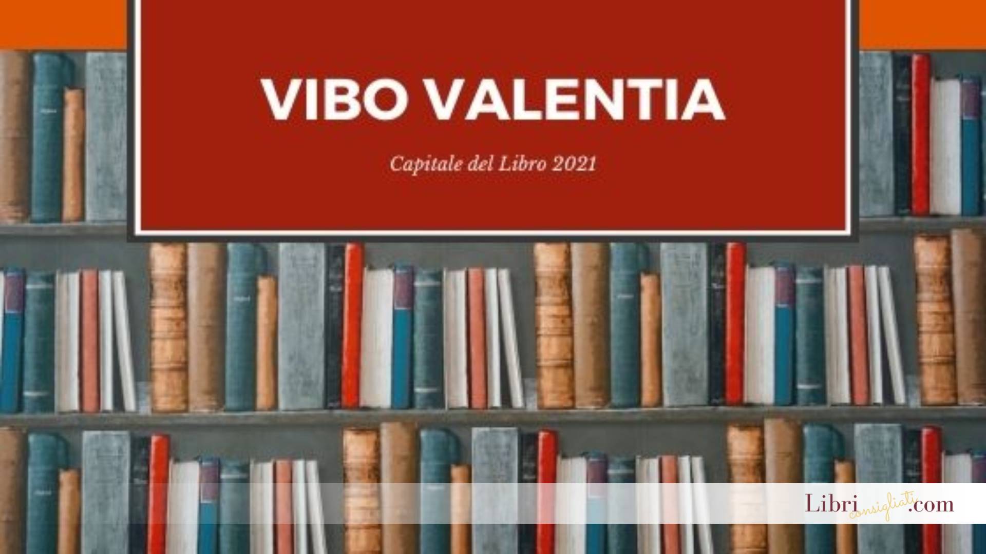 Vibo Valentia Capitale Italiana del Libro 2021