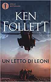Ken Follett Libri - Un letto di leoni